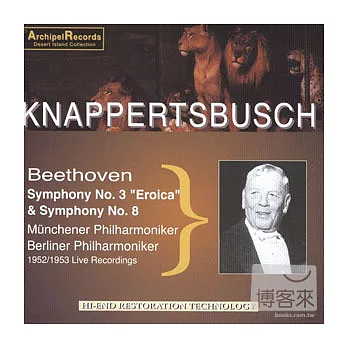 Beethoven: Symphonies Nos. 3 & 8 / Knappertsbusch