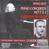 Liszt: Piano Concertos No. 1 & 2 / Arrau / Rosbaud / Cantelli