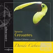I. Cervantes: Danzas Cubanas / D. Cabassi(piano)