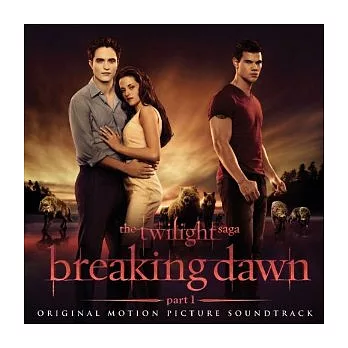 O.S.T. / The Twilight Saga:Breaking Dawn- Part 1