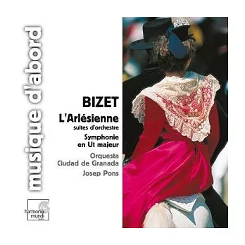 Bizet: L’Arlesienne Suites; Symphony in C major / Josep Pons, Orquesta Ciudad de Granada