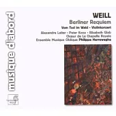 Weill: Berliner Requiem; Vom Tod in Wald; Violinkonzert / Ensemble Musique Oblique, Alexandre Laiter