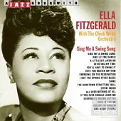 Ella Fitzgerald With The Chick Webb Orchestra / Sing Me A Swing Song