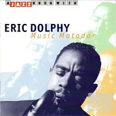 Eric Dolphy / Music Matador