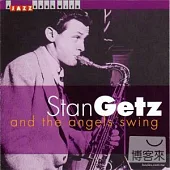 Stan Getz / And The Angels Swing
