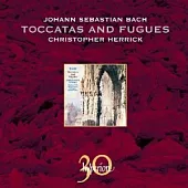 Bach: Organ Toccatas & Fugues / Christopher Herrick