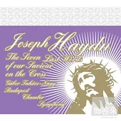 Joseph Haydn/The Seven Last Words of Our Saviour on the Cross / Gabor Takacs-Nagy