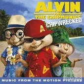 OST / Alvin And The Chipmunks：Chipwrecked