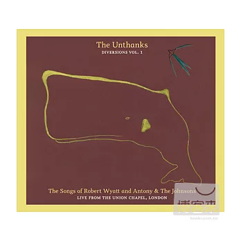 The Unthanks / Diversions Vol. 1：The Songs of Robert Wyatt and Antony & the Johnsons, Live from the Union Chapel