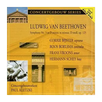 Ludwig van Beethoven : Symphony No. 9 in D minor - re mineur, D-moll, op.125 / Corrie Bijster (Soprano), Roos Boelsma (Contralto