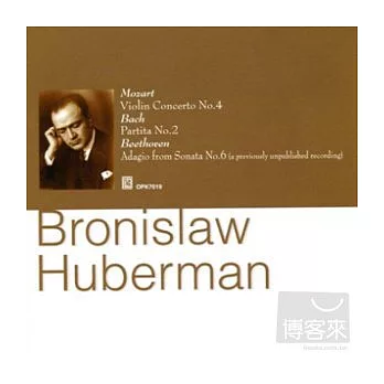 Bronislaw Huberman Vol.4/Mozart,Bach and Beethoven / Huberman,Walter