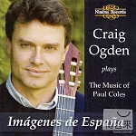 Imagenes de Espana: Craig Ogden plays The Music of Paul Coles / Craig Ogden