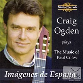 Imagenes de Espana: Craig Ogden plays The Music of Paul Coles / Craig Ogden