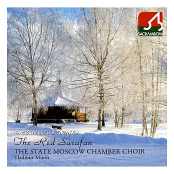 Russian Folk songs - The Red Sarafan / Vladimir Minin / The State Moscow Chamber Choir (日本進口版)