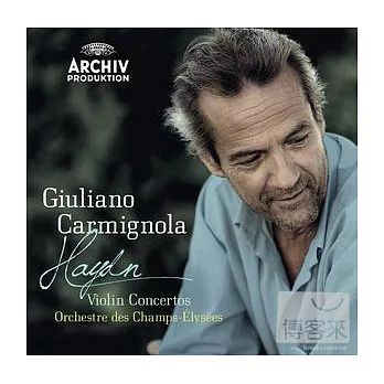 Haydn : Violin Concertos / Giuliano Carmignola