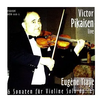 Ysaye 6 sonata for violin solo / Pikaisen