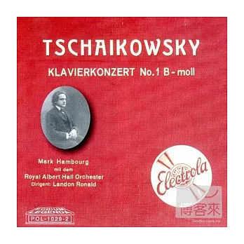 Tchaikovsky piano concerto No.1 and Beethoven piano concerto No.3 / Mark Hambourg