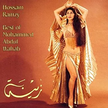 Hossam Ramzy Zeina,Best Of Mohammed Abdul Wahab / Hossam, Ramzy