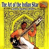 The Art Of The Indian Sitar / Datta, Rash Behari
