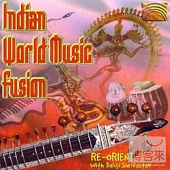 India World Music Fusion / Re-Orient