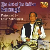 The Art Of The Indian Sarangi / Sabri Khan, Ustad