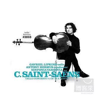 Cello Heroics III - Camille Saint-Saens : Concerto for Cello no 1 in E flat major, Op. 107