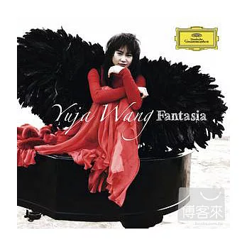 Fantasia / Yuja Wang, piano