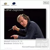 Bruckner symphony No.6 and Mozart symphony No.35 / Lothar Zagrosek