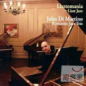 John Di Martino Romantic Jazz Trio / Lisztmania～Liszt Jazz