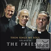 The Priests / Then Sings my soul-The best of