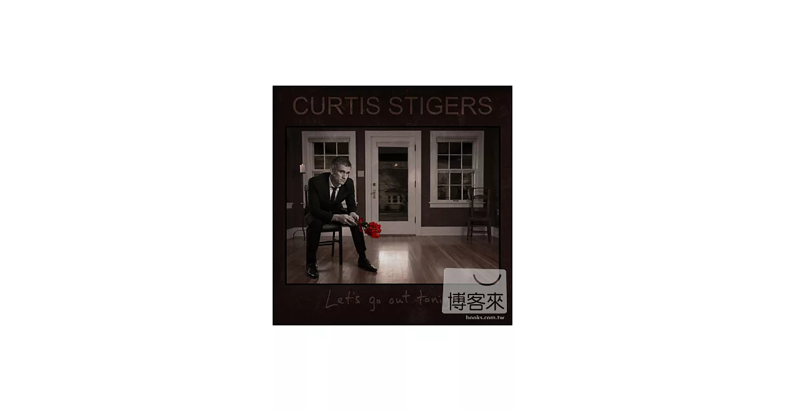 Curtis Stigers / Let’s Go Out Tonight