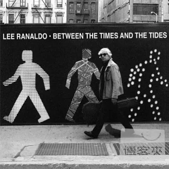 LEE RANALDO / BETWEEN THE TIMES & THE TIDES (LP黑膠唱片)