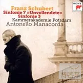 Schubert:Sinfonien Nr.3&7 / Antonello Manacorda & Kammerakademie Potsdam