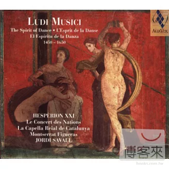 LUDI MUSICI - THE SPIRIT OF DANCE / HESPERION XXI - JORDI SAVALL