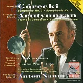 Gorecki : Symphony No. 3 Op. 36、Arutyunyan : Concerto for Trumpet and Orchestra in A flat major