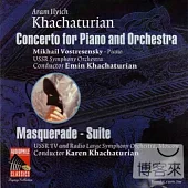 Aram Ilyich Khachaturian : Piano Concerto in D flat major、Masquerade Suite
