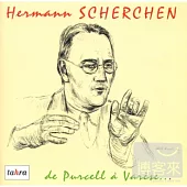 Hermann Scherchen Archives (from Purcell to Varese) (2CD)