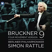 Bruckner: Symphony No.9 - Four Movement Version / Sir Simon Rattle/Berliner Philharmoniker