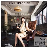 水樹奈奈 / TIME SPACE EP