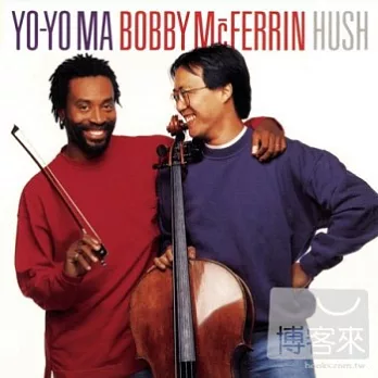 Yo-Yo Ma&Bobby McFerrin / Hush