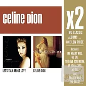 Celine Dion / X2 (Let’s Talk About Love /Celine Dion) (2CD)