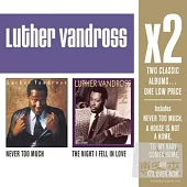Luther Vandross / X2 (Never Too Much/The Night I Fell In Love) (2CD)