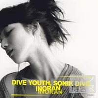 INORAN / DIVE YOUTH, SONIK DIVE (CD+DVD)