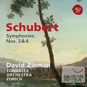Schubert: Symphonies No.3&4 / David Zinman
