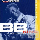 B.B. King & His Orchestra / The Thrill Is Gone