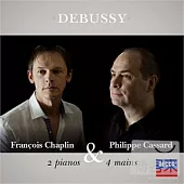 rancois Chaplin & Philippe Cassard / Debussy : 2 pianos & 4 mains