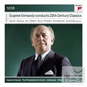 Eugene Ormandy conducts 20th Century Classics (12CD)