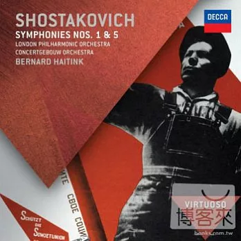 Shostakovich: Symphonies 1 & 5 / Concertgebouw Orchestra, Amsterdam Bernard Haitink