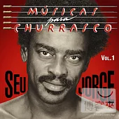 Seu Jorge / Musicas para Churrasco, Vol. 1