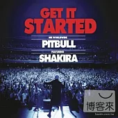 Pitbull & Shakira / Get It Started (Single)